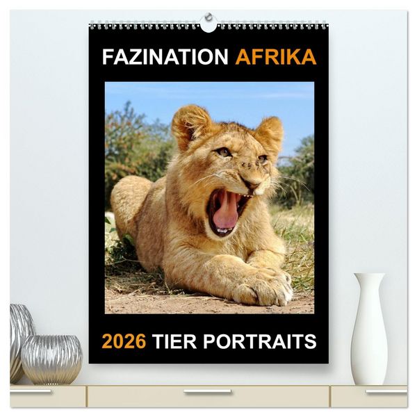 Produktbild: FAZINATION AFRIKA TIER PORTRAITS (hochwertiger Premium Wandkalender 2026 DIN A2 hoch), Kunstdruck in Hochglanz
