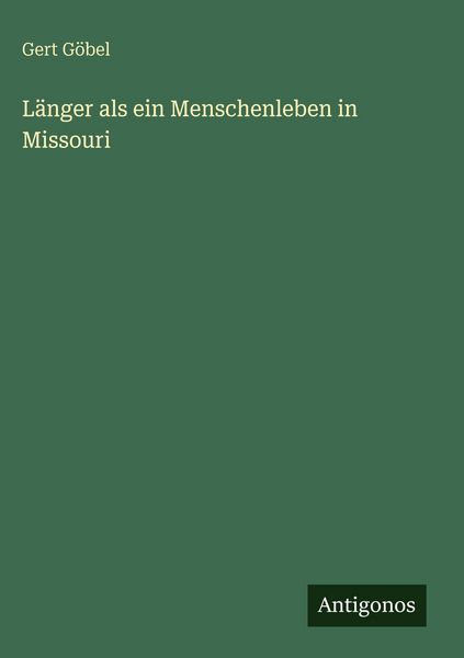 Produktbild: L&auml;nger als ein Menschenleben in Missouri