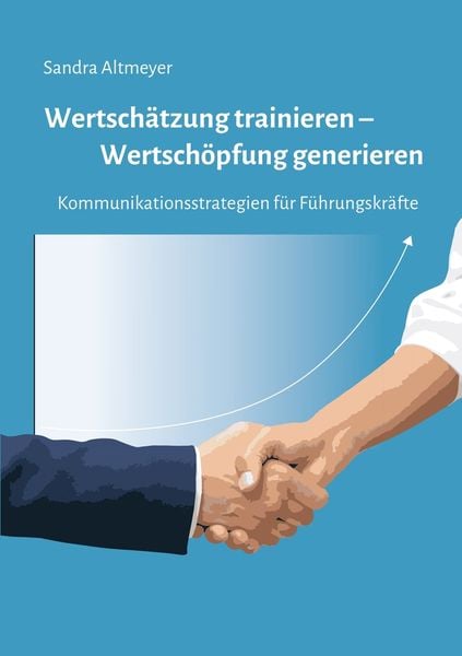 Produktbild: Wertsch&auml;tzung trainieren &ndash; Wertsch&ouml;pfung generieren