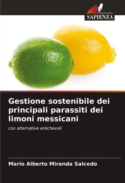 Produktbild: Gestione sostenibile dei principali parassiti dei limoni messicani