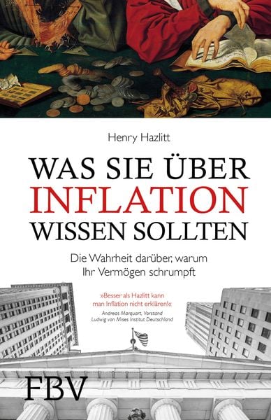 Was Sie über Inflation wissen sollten, Gebundene Ausgabe von Henry Hazlitt, Finanzbuch Verlag, 9783898799546