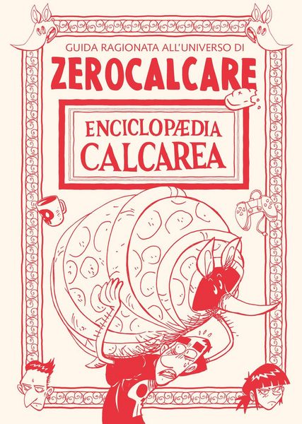 Produktbild: Enciclopaedia Calcarea. Guida ragionata all'universo di Zerocalcare