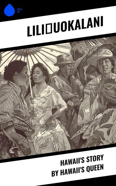 Produktbild: Hawaii's Story by Hawaii's Queen
