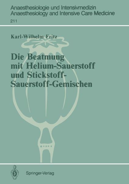 Produktbild: Die Beatmung mit Helium-Sauerstoff und Stickstoff-Sauerstoff-Gemischen