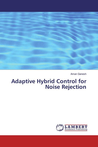 Produktbild: Adaptive Hybrid Control for Noise Rejection