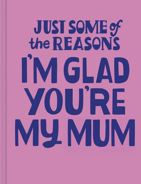 Produktbild: Just Some of the Reasons I'm Glad You're My Mum