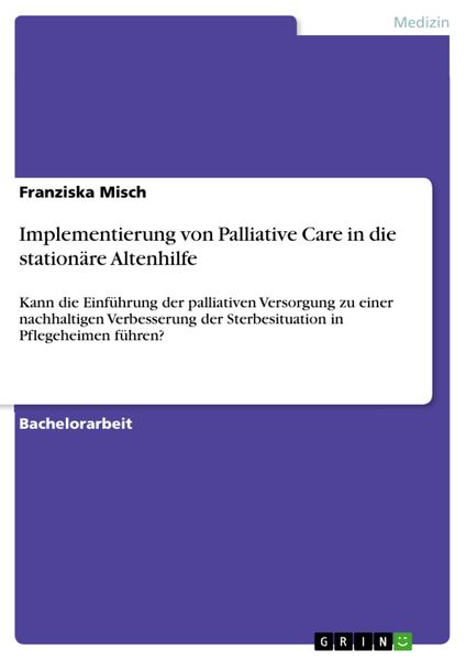 Produktbild: Implementierung von Palliative Care in die station&auml;re Altenhilfe