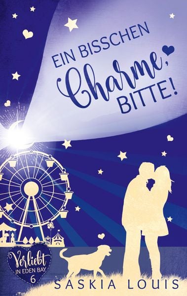Produktbild: Ein bisschen Charme, bitte! (Verliebt in Eden Bay 6) (Chick-Lit;Liebesroman)