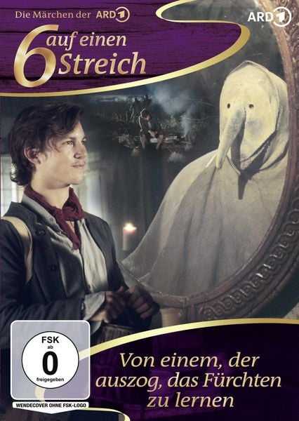 Produktbild: Sechs auf einen Streich - Von einem, der auszog, das F&uuml;rchten zu lernen