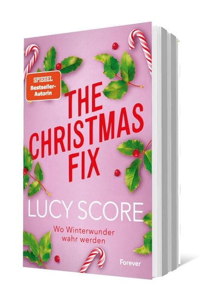 The Christmas Fix, Taschenbuch von Lucy Score, Forever, 9783958188181