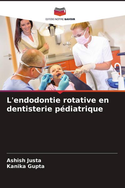 Produktbild: L'endodontie rotative en dentisterie p&eacute;diatrique