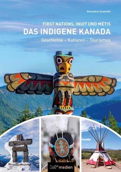 Produktbild: Das indigene Kanada: First Nations, Inuit und M&eacute;tis