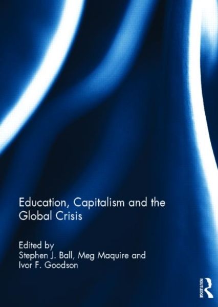 Produktbild: Education, Capitalism and the Global Crisis