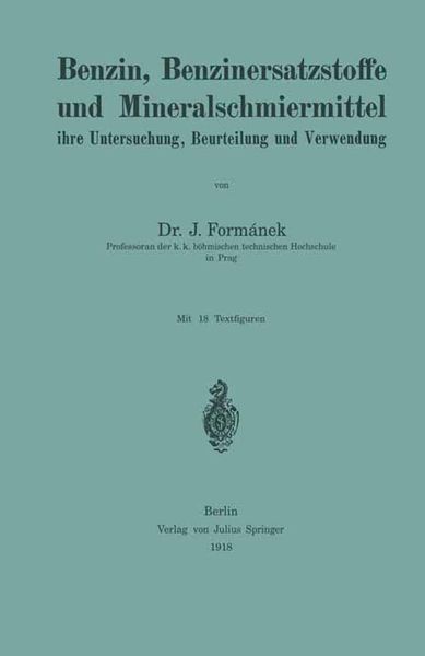 Produktbild: Benzin, Benzinersatzstoffe und Mineralschmiermittel ihre Untersuchung, Beurteilung und Verwendung