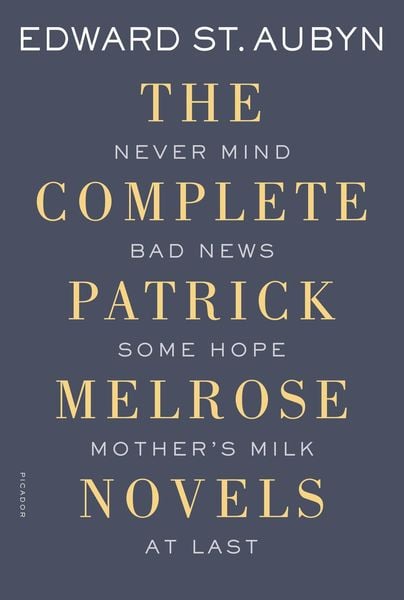 Produktbild: The Complete Patrick Melrose Novels