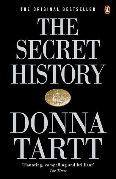 The Secret History, Taschenbuch von Donna Tartt, Penguin Books Ltd, 9780140167771