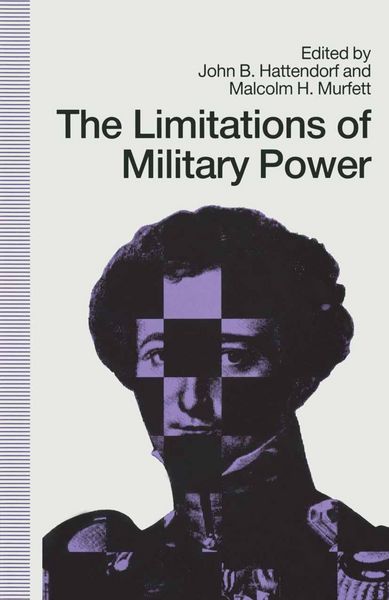 Produktbild: Limitations Of Military Power - Essays Presented To Professor Norman