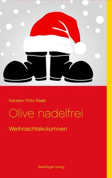 Olive nadelfrei, Paperback von Karsten-Thilo Raab Raab, Westflügel Verlag, 9783939408628