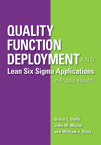 Produktbild: Quality Function Deployment and Lean Six Sigma Applications in Public Health