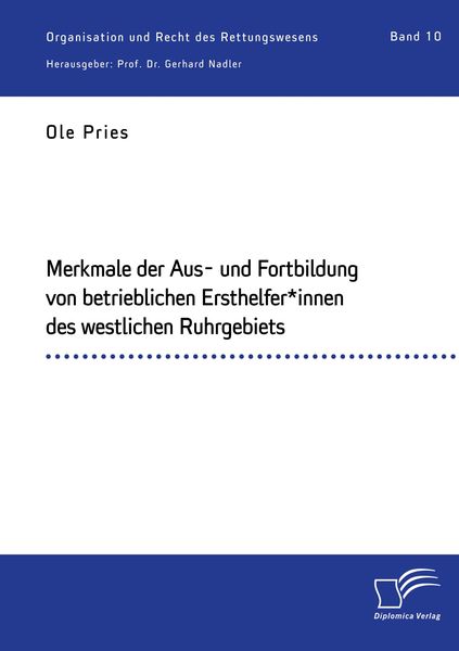 Produktbild: Merkmale der Aus- und Fortbildung von betrieblichen Ersthelfer*innen des westlichen Ruhrgebiets
