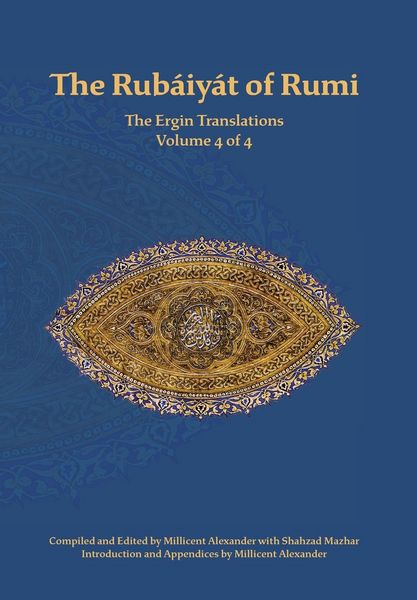 Produktbild: The Rubaiyat of Rumi, The Ergin Translations, Volume 4