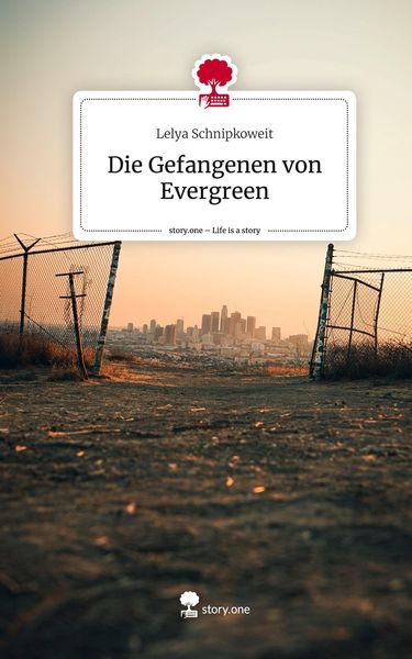 Produktbild: Die Gefangenen von Evergreen. Life is a Story - story.one