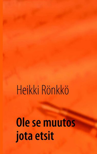Produktbild: Ole se muutos jota etsit