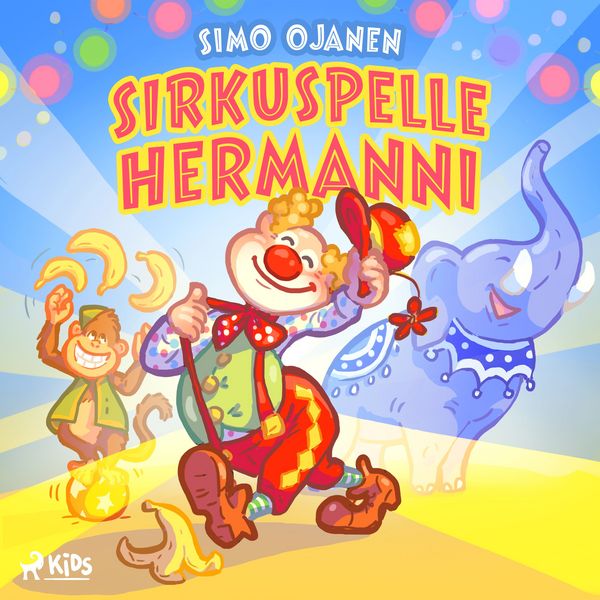 Sirkuspelle Hermanni - Simo Ojanen, Audio, 9788726690811