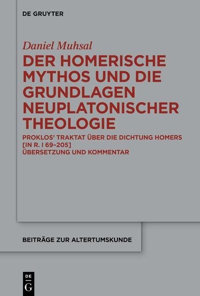 Produktbild: Der Homerische Mythos und die Grundlagen neuplatonischer Theologie