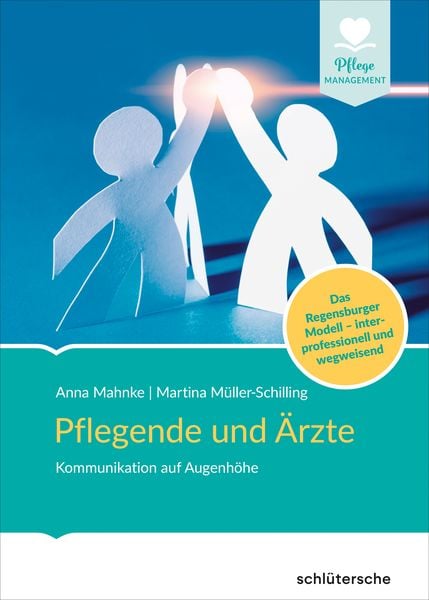 Pflegende und Ärzte, Gebundene Ausgabe von Anna Mahnke,Martina Müller-Schilling, Schlütersche Verlag, 978-3-8426-0839-9