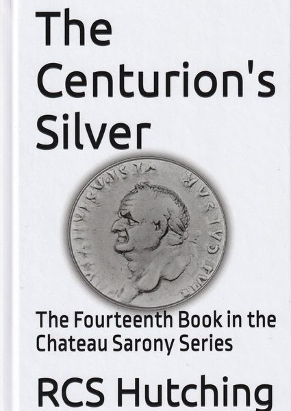 Produktbild: The Centurion's Silver (Chateau Sarony, #14)