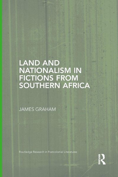 Produktbild: Land and Nationalism in Fictions from Southern Africa