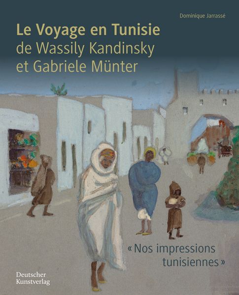 Produktbild: Le Voyage en Tunisie de Wassily Kandinsky et Gabriele M&uuml;nter