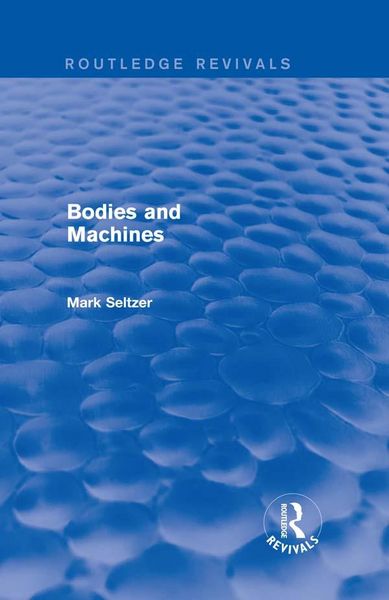 Produktbild: Bodies and Machines (Routledge Revivals)