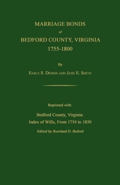 Produktbild: Marriage Bonds of Bedford County, Virginia, 1755-1800