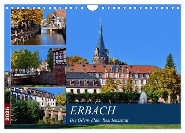 Erbach - Die Odenwälder Residenzstadt (Wandkalender 2026 DIN A4 quer), CALVENDO Monatskalender