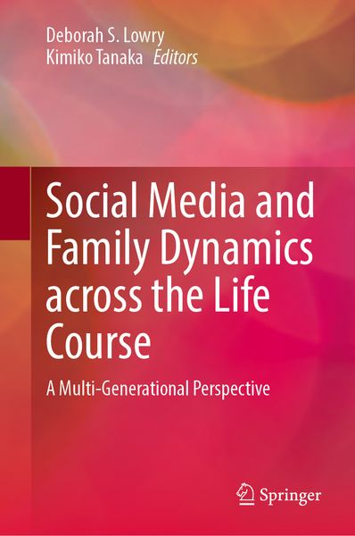 Produktbild: Social Media and Family Dynamics across the Life Course