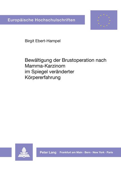Produktbild: Bew&auml;ltigung der Brustoperation nach Mamma-Karzinom im Spiegel ver&auml;nderter K&ouml;rpererfahrung