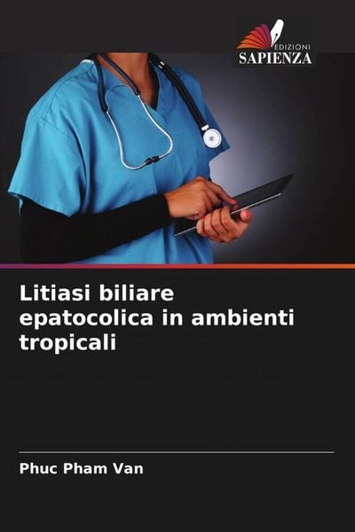 Produktbild: Litiasi biliare epatocolica in ambienti tropicali