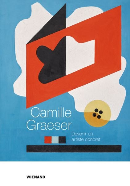 Produktbild: Camille Graeser. Devenir un artiste concret