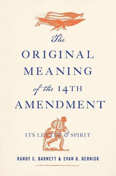Produktbild: Bernick, E: Original Meaning of the Fourteenth Amendment