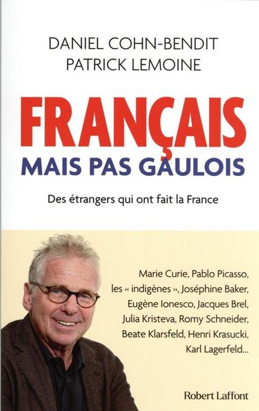 Produktbild: Fran&ccedil;ais mais pas Gaulois : des &eacute;trangers qui ont fait la France