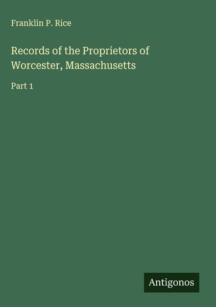Produktbild: Records of the Proprietors of Worcester, Massachusetts
