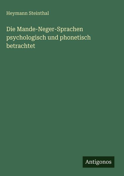 Produktbild: Die Mande-Neger-Sprachen psychologisch und phonetisch betrachtet