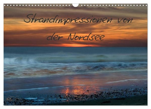 Strandimpressionen von der Nordsee (Wandkalender 2026 DIN A3 quer), CALVENDO Monatskalender