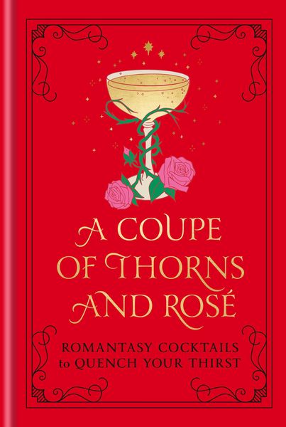Produktbild: A Coupe of Thorns and Ros&eacute;