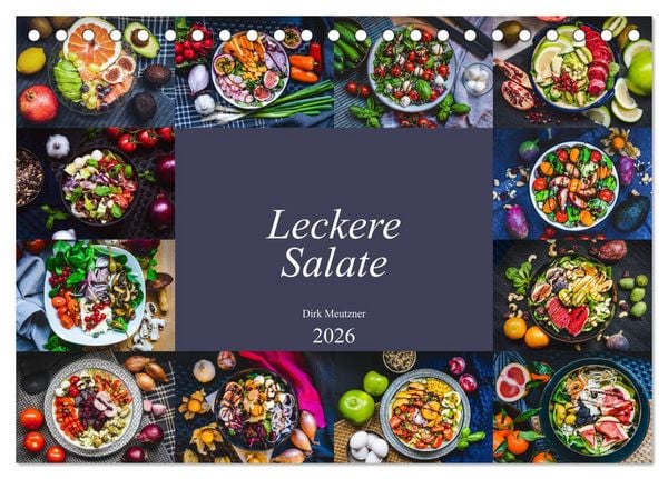 Leckere Salate (Tischkalender 2026 DIN A5 quer), CALVENDO Monatskalender