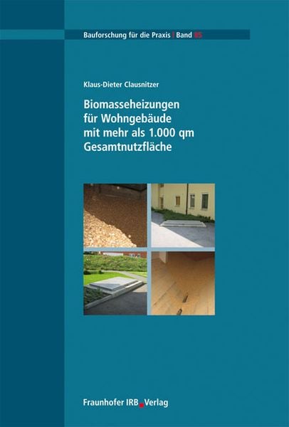 Produktbild: Biomasseheizungen f&uuml;r Wohngeb&auml;ude mit mehr als 1.000 qm Gesamtnutzfl&auml;che