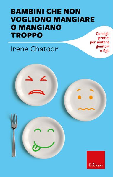 Produktbild: Bambini che non vogliono mangiare o mangiano troppo