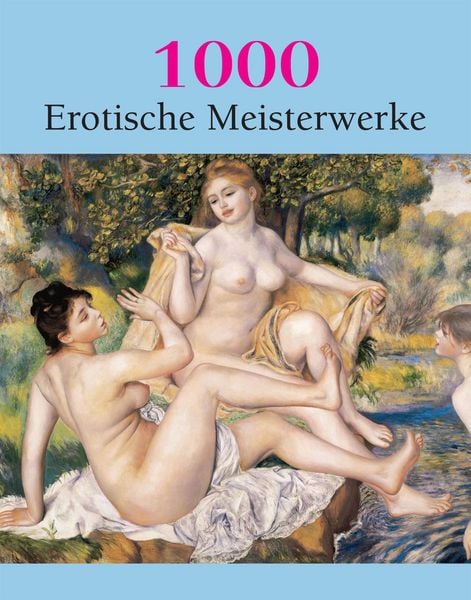 Produktbild: 1000 Erotische Meisterwerke